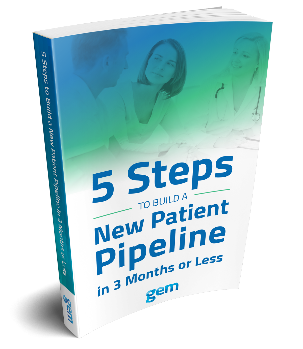 5 Steps to Build a New Patient Pipeline in 3 Months or Less